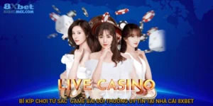 Bí kíp chơi tứ sắc - game bài đổi thưởng uy tín tại nhà cái 8XBET