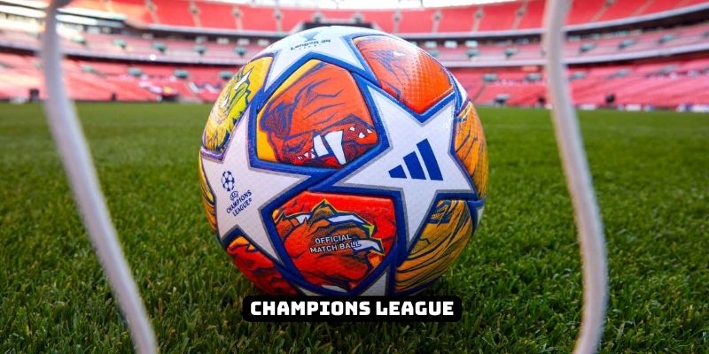 Nhận định bóng đá C1 là gì? Hướng dẫn bắt kèo chuẩn cao thủ 2 Champions League là giải đấu hấp dẫn nhất hiện nay