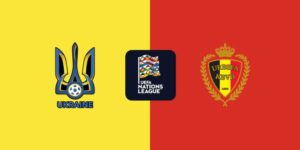 Nhận định Ukraine vs Bỉ 2h45 21/3 - Nations League