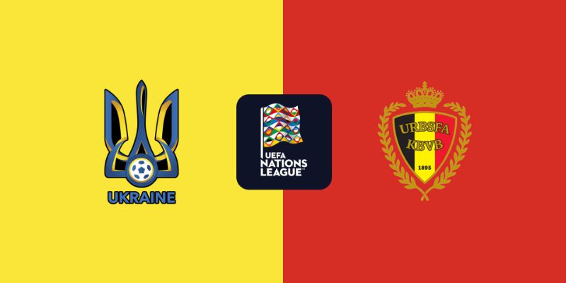 Nhận định Ukraine vs Bỉ 2h45 21/3 - Nations League 1 Nhận định Ukraine vs Bỉ 2h45 21/3 - Nations League